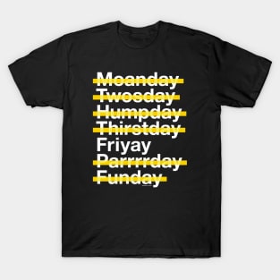 Friyay Is My Favorite Day T-Shirt